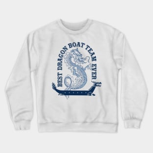 Best Dragon Boat Team Ever Vintage Look Funny Crewneck Sweatshirt